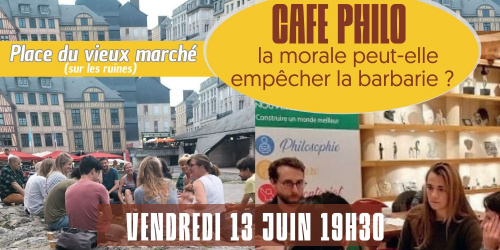 Café philo : « la morale peut-elle empêcher la barbarie ?  »